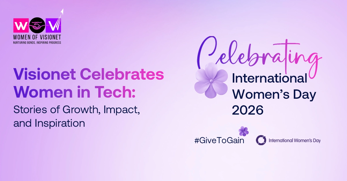 Visionet Celebrates Women in Tech: Stories of Growth, Impact, and Inspiration 